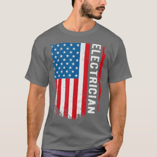 Funny Electrician GiftElectrician US flag T-Shirt