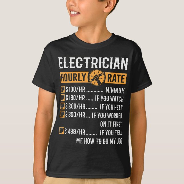 Funny Electrician Gifts - Electrician Hourly Rate T-Shirt (Front)