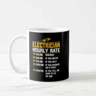 Funny Electrician Hourly Rate  for Electrician  Coffee Mug