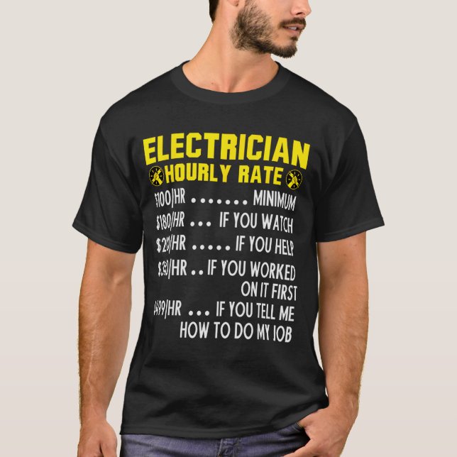 Funny Electrician Hourly Rate Pricing Chart  T-Shirt (Front)