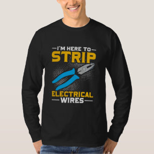 Funny Electrician Joke Saying Job Husband Humour T-Shirt
