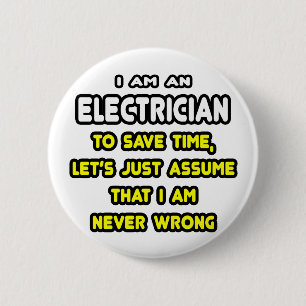 Funny Electrician T-Shirts and Gifts 6 Cm Round Badge
