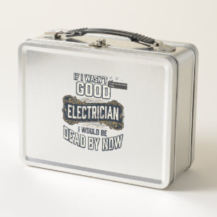 Funny Electrician Vintage Engraving Quote Design Metal Lunch Box