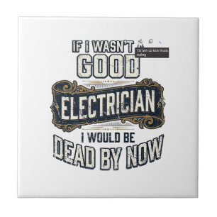 Funny Electrician Vintage Engraving Quote Design Tile