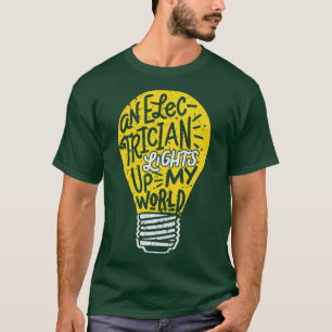 Funny Electrician Wife Statement Quote An Electric T-Shirt