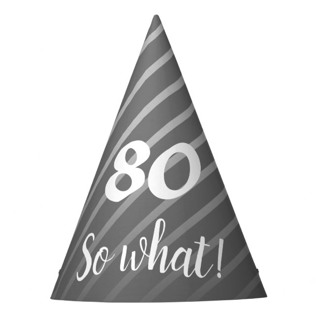Funny Elegant Grey Stripe Pattern Man 80 Birthday Party Hat (Front)