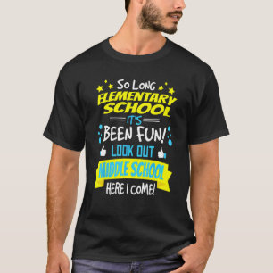 Funny Elementary School Shirt 6th Grade Graduation