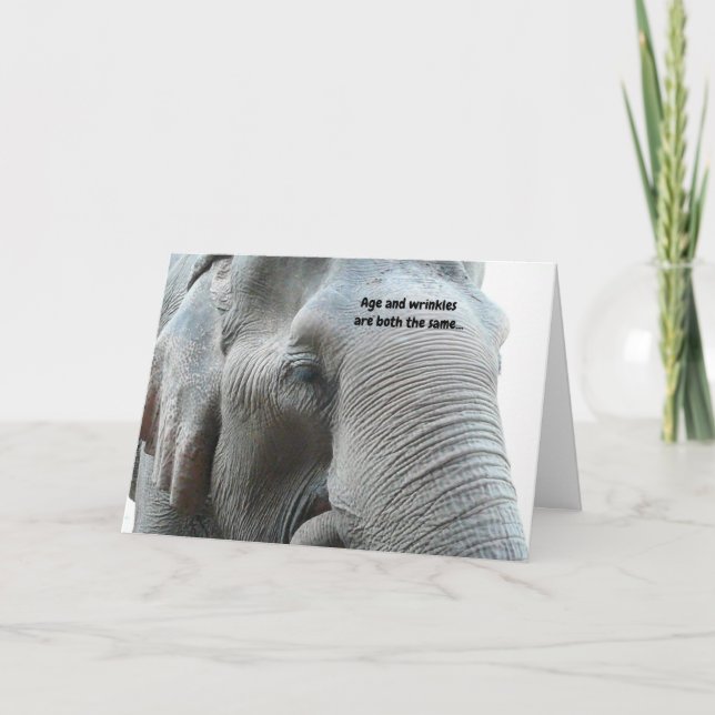Funny Elephant for Aging Senior Birthday Card (Front)
