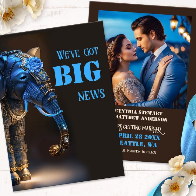 Funny Elephant Photo Save The Date (Funny photo Save the Date card featuring a steampunk whimsical elephant, announcing the BIG news)