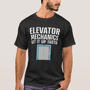 Funny Elevator Mechanic Art Men Machinist Elevator T-Shirt