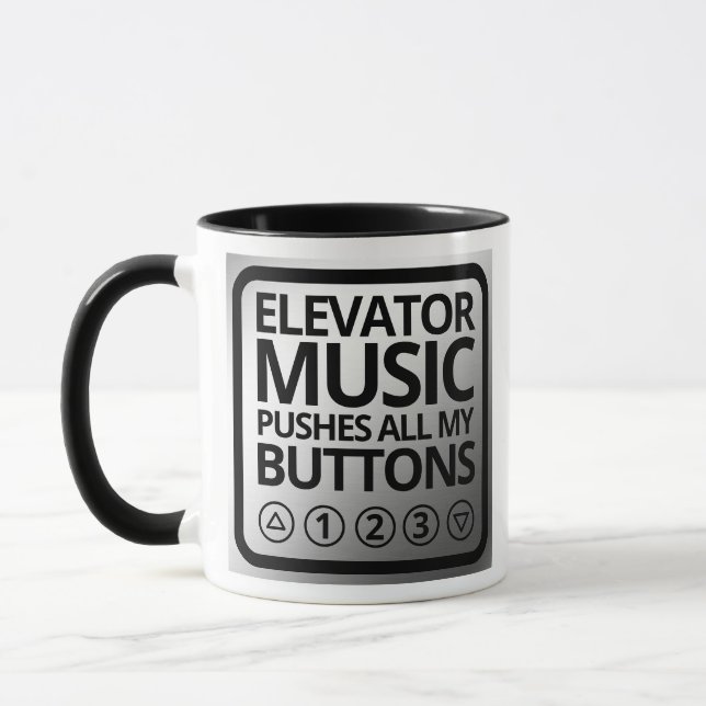 Funny Elevator Music Pushes All My Buttons Mug (Left)