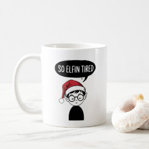 Funny ELF Christmas Morning Stocking Stuffer  Coffee Mug