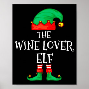Funny Elf Family Christmas The Wine Lover Elf Men Poster