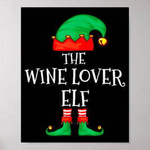 Funny Elf Family Christmas The Wine Lover Elf Men  Poster