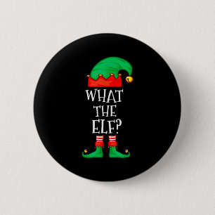 Funny Elf Family Christmas What The Elf Sweater Me 6 Cm Round Badge