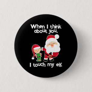 Funny Elf Inappropriate Adult Humor Christmas Gift 6 Cm Round Badge