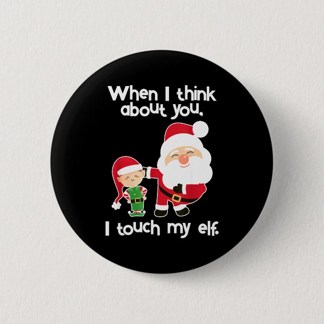 Funny Elf Inappropriate Adult Humor Christmas Gift 6 Cm Round Badge (Front)