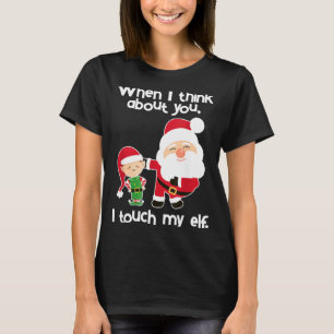 Funny Elf Inappropriate Adult Humor Christmas Gift T-Shirt