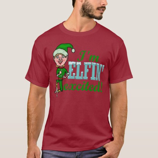 Funny Elfin Excited Christmas T-Shirt