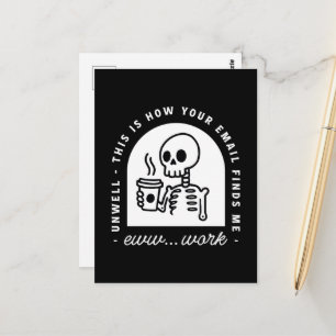 Funny email found me unwell tired corporate work postcard