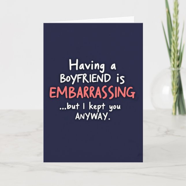 Funny Embarrassing Boyfriend Card (Front)