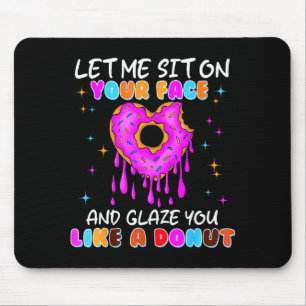 Funny Embarring Donut Dirty Shirts For Women Adult Mouse Mat