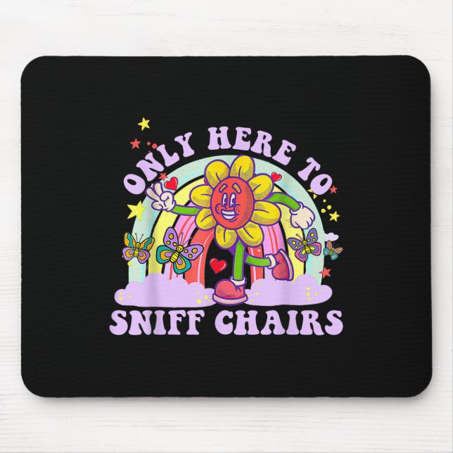 Funny Embarring Inappropriate Only Here To Sniff C Mouse Mat (Front)