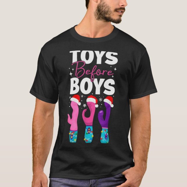 Funny Embarring Toys Before Boys Fun Adult Humour  T-Shirt (Front)