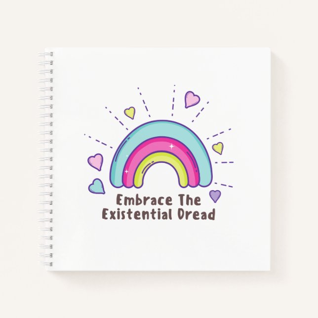 Funny Embrace the Existential Dread Notebook (Front)