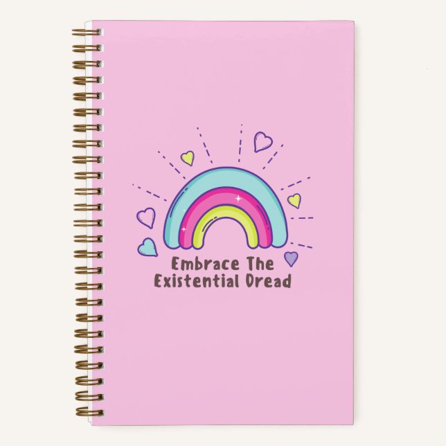 Funny Embrace the Existential Dread  Notebook (Front)