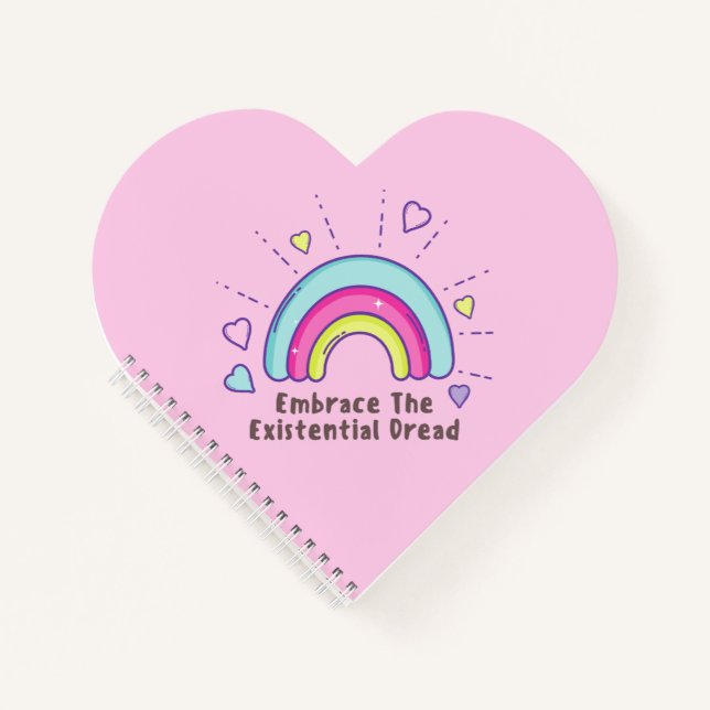 Funny Embrace the Existential Dread Notebook (Front)