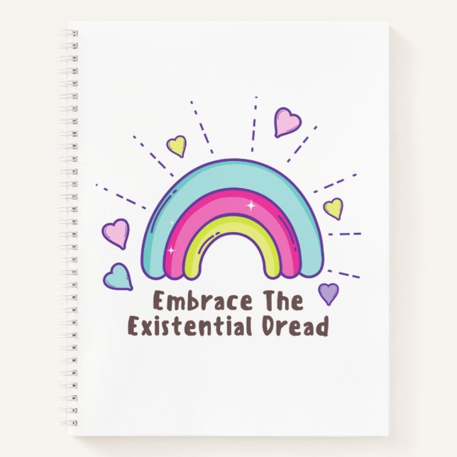 Funny Embrace the Existential Dread Notebook (Front)
