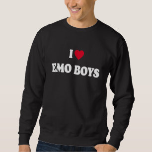 Funny Emo Quote, I Heart Love Emo Boys, Cool Emo Sweatshirt
