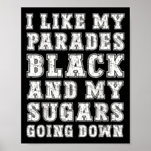 Funny Emo Rock Music Quote Black Parade Sugar Down Poster