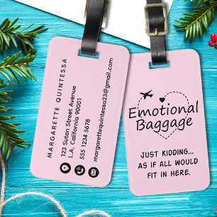 Funny Emotional Baggage Pink Girly Humor Airplane Luggage Tag
