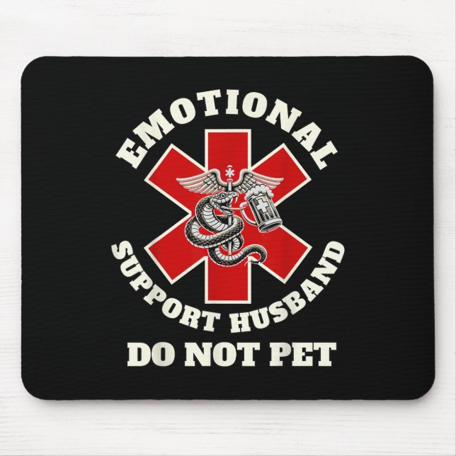 Funny Emotional Do Not Pet Emotional Support Husba Mouse Mat (Front)