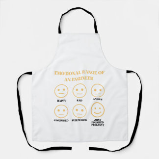 Funny Emotional Range Of An Engineer  Apron