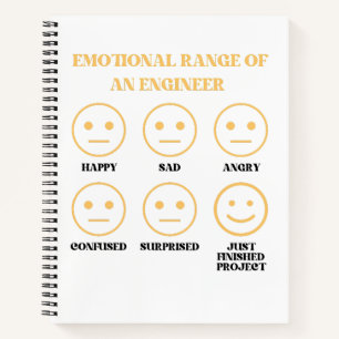 Funny Emotional Range Of An Engineer Fan Faces Notebook