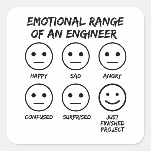    Funny Emotional Range Of An Engineer Fan Faces Square Sticker (Front)