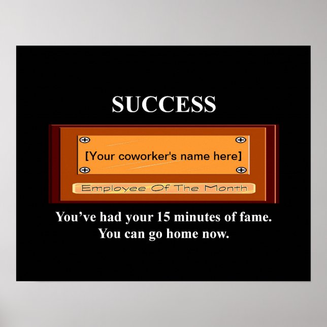 Funny Employee of the Month Your Name Plate Poster (Front)