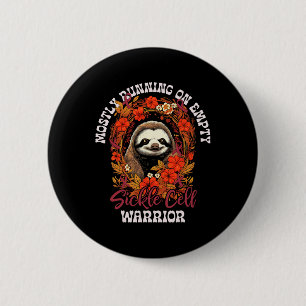 Funny Empty Sloth Sickle Cell Warrior Fights Sickl 6 Cm Round Badge