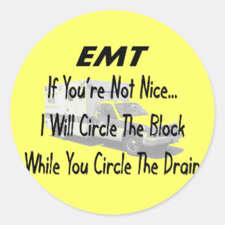 Funny EMT T-Shirts & Gifts Classic Round Sticker