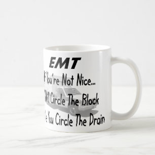 Funny EMT T-Shirts & Gifts Coffee Mug