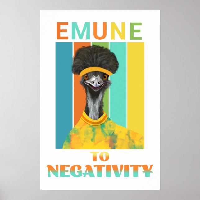 Funny Emu Bird Pun - Emune to Negativity  Poster (Front)