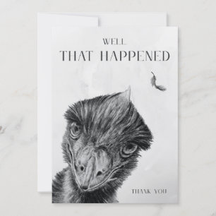 Funny Emu Thank You Card Well That Happened
