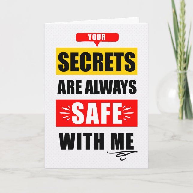 Funny Encouragment Secrets Safe with Me Typography Card (Front)