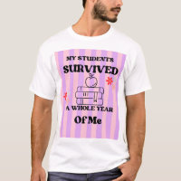 Funny End of School Year Teacher Survivor