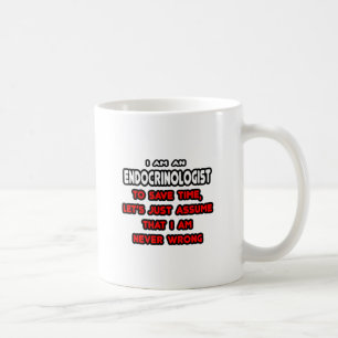 Funny Endocrinologist T-Shirts and Gifts Coffee Mug