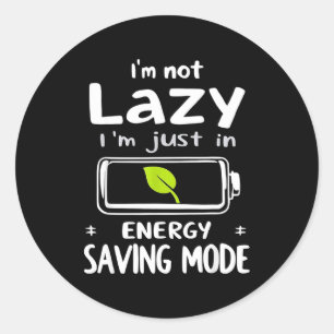 Funny Energy Saving Mode Design Lazy Humor Joke Gi Classic Round Sticker