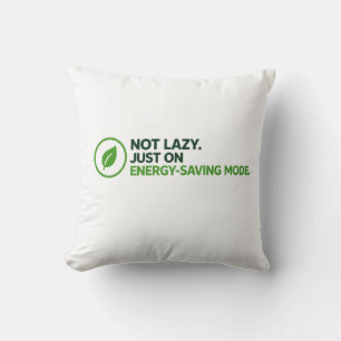 Funny Energy-Saving Mode Throw Pillow